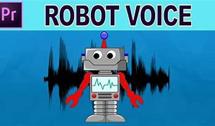 Image result for Robot Voice Reation