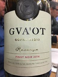 Image result for Gvaot Pinot Noir Gofna Reserve Shomron Estate