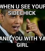 Image result for When You Go through His Phone and Call Side Chick Meme