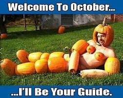 Image result for Your Welcome Pumpkin Meme