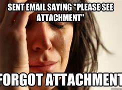 Image result for Send an Email Attachment Forgot