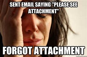 Image result for Email Attachment Meme