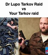 Image result for Funny Tarkov Memes