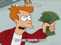 Image result for Free Candy Meme