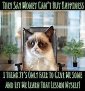 Image result for Grumpy Cat Memes About Money