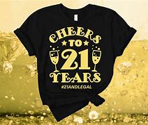 Image result for 21 Birthday Shirts
