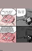 Image result for Brain Keeping You Awake Meme