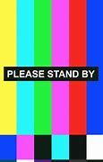 Image result for Please Stand by Tubi