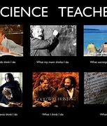 Image result for Science Teacher Memes