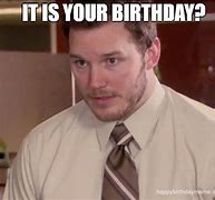 Image result for Out of Office Birthday Meme