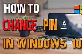 Image result for Change Pin On Windows 10