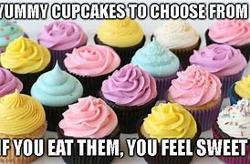 Image result for Want a Cupcake Meme