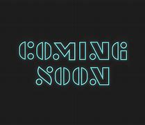 Image result for Coming Soon 2018 Logo
