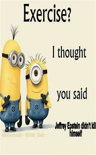Image result for Funny Minion Memes Exercise