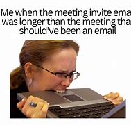 Image result for Meeting Email Meme