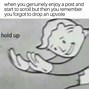 Image result for Hol Up Meme Fallout