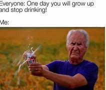 Image result for Old Man Drinking Meme