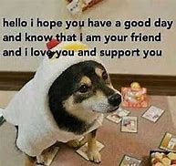 Image result for Today Is a Happy Day Meme