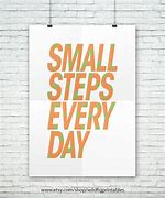 Image result for Small Steps Every Day