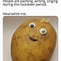 Image result for Baked Potato Meme