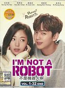 Image result for I'm Not a Robot