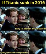 Image result for Titanic Trans Meme