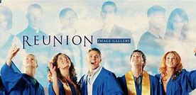 Image result for Reunion TV Show About It