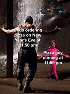 Image result for Pizza New Year Meme