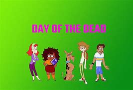 Image result for Scooby Doo Day of the Dead