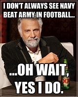 Image result for Funny Go Navy Beat Army Memes