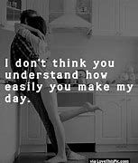 Image result for You Make My Day Meme