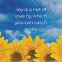 Image result for Bring Joy Quotes