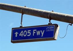 Image result for 405 Freeway Signs Jhew