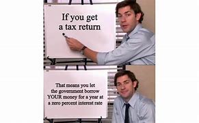 Image result for Funny Income Tax Memes