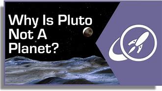 Image result for Pluto Not Being a Planet