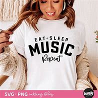 Image result for Eat Sleep Music Repeat