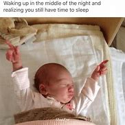 Image result for Newborn No Sleep Meme