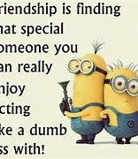 Image result for Minion Sayings and Quotes On Friends