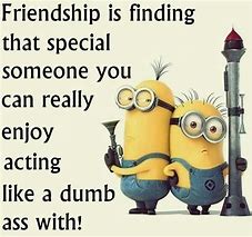Image result for minion quotations friend