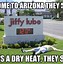 Image result for People From Arizona Meme