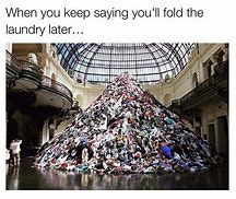 Image result for Dirty Clothes Meme