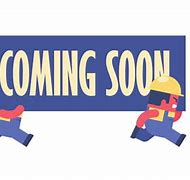 Image result for Coming Soon Cartoon