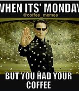 Image result for Funny Monday Work Memes Office