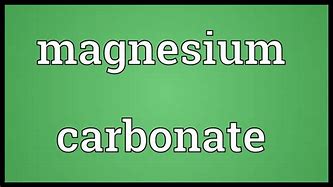 Image result for Magnesium Carbonate