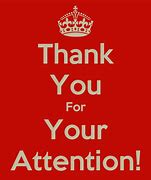 Image result for Keep Calm and Thanks for Attention