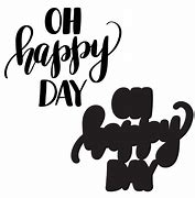 Image result for Clip Art OH Happy Day
