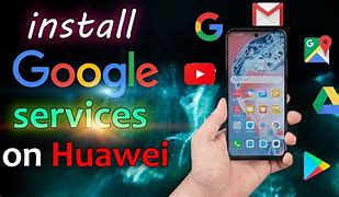Image result for Huawei Google Services
