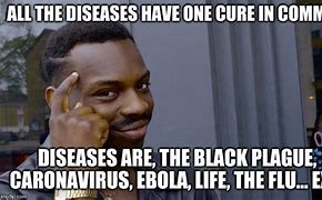 Image result for Disease Meme