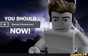 Image result for Roblox Reset Character Meme