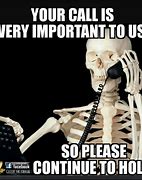 Image result for Skeleton Holding a Cell Phone Meme